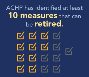 ACHP has identified at least 10 measures that can be retired.